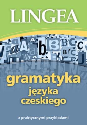 Gramatyka języka czeskiego wyd. 2. Autor: Opracowanie zbiorowe. SmakLiter.pl Okładka książki Gramatyka języka czeskiego wyd. 2