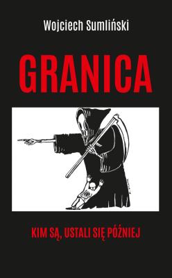 Okładka książki Granica. Kim są, ustali się później