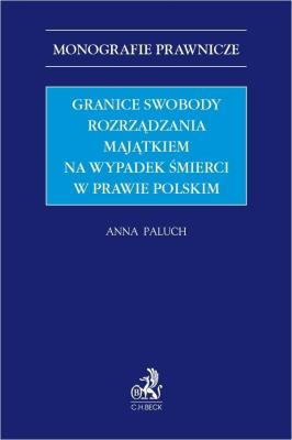 Okładka książki Granice swobody rozrządzania majątkiem...