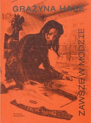 Grażyna Hase Zawsze w modzie. Autor: Opracowanie zbiorowe. SmakLiter.pl Okładka książki Grażyna Hase Zawsze w modzie