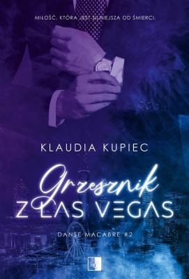 Grzesznik z Las Vegas. Autor: Klaudia Kupiec. SmakLiter.pl Okładka książki Grzesznik z Las Vegas