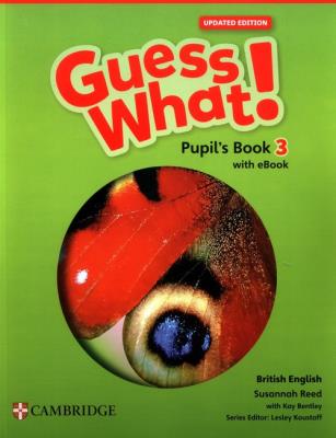 Okładka książki Guess What! British English Level 3 Pupil's Book with eBook Updated