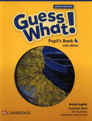 Okładka książki Guess What! British English Level 4 Pupil's Book with eBook Updated