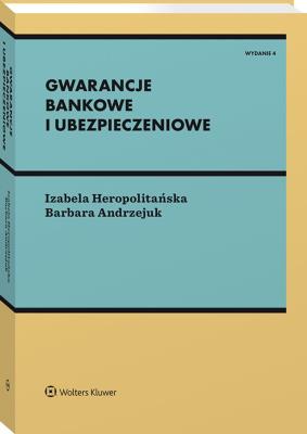 Okładka książki Gwarancje bankowe i ubezpieczeniowe