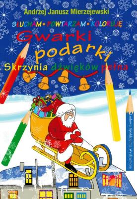 Okładka książki Gwarki podarki. Skrzynia dźwięków pełna
