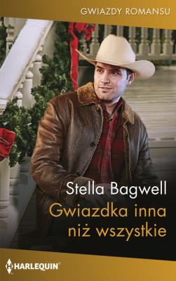 Gwiazdka inne niż wszystkie. Autor: Stella Bagwell. SmakLiter.pl Okładka książki Gwiazdka inne niż wszystkie