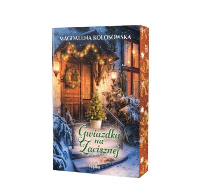 Gwiazdka na Zacisznej (barwione brzegi). Autor: Magdalena Kołosowska. SmakLiter.pl Okładka książki Gwiazdka na Zacisznej (barwione brzegi)