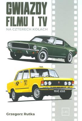 Okładka książki Gwiazdy filmu i TV naczterech kołach