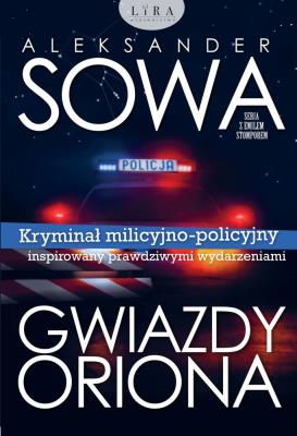 Gwiazdy Oriona - uszkodzone. Autor: Aleksander Sowa. SmakLiter.pl Okładka książki Gwiazdy Oriona - uszkodzone