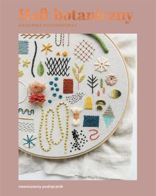 Okładka książki Haft botaniczny. Nowoczesny podręcznik