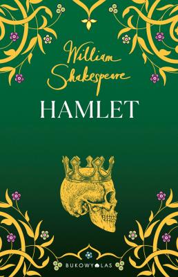 Hamlet. Autor: William Shakespeare. SmakLiter.pl Okładka książki Hamlet