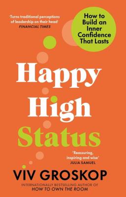 Happy High Status. Autor: Groskop, Viv. SmakLiter.pl Okładka książki Happy High Status