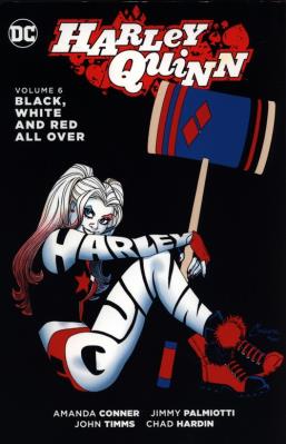 Harley Quinn Vol. 6 : Black, White and Red All Over. Autor: Amanda Conner. SmakLiter.pl Okładka książki Harley Quinn Vol. 6 : Black, White and Red All Over