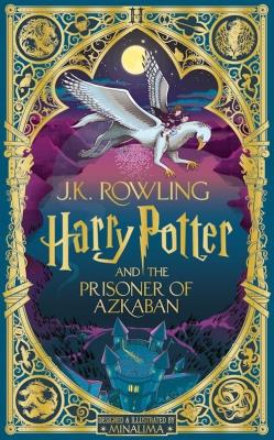 Harry Potter and the Prisoner of Azkaban: MinaLima Edition. Autor: Rowling J.K.. SmakLiter.pl Okładka książki Harry Potter and the Prisoner of Azkaban: MinaLima Edition
