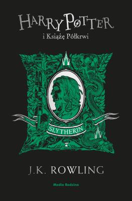 Harry Potter i Książę Półkrwi (Slytherin). Autor: J. K. Rowling, Andrzej Polkowski. SmakLiter.pl Okładka książki Harry Potter i Książę Półkrwi (Slytherin)