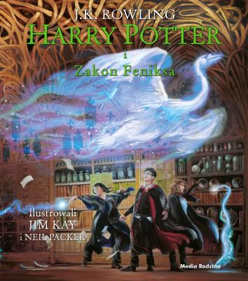 Harry Potter i Zakon Feniksa. Tom 5 Ilustrowany. Autor: Joanne K. Rowling. SmakLiter.pl Okładka książki Harry Potter i Zakon Feniksa. Tom 5 Ilustrowany