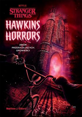 Okładka książki Hawkins Horrors. Stranger Things.