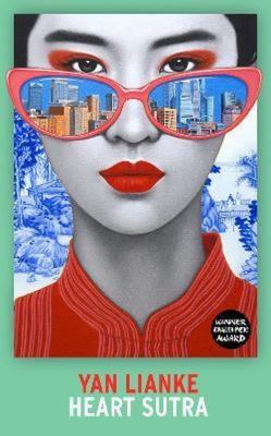 Heart Sutra. Autor: YAN LIANKE. SmakLiter.pl Okładka książki Heart Sutra