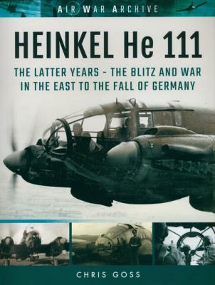 HEINKEL He 111. Autor: Goss Chris. SmakLiter.pl Okładka książki HEINKEL He 111