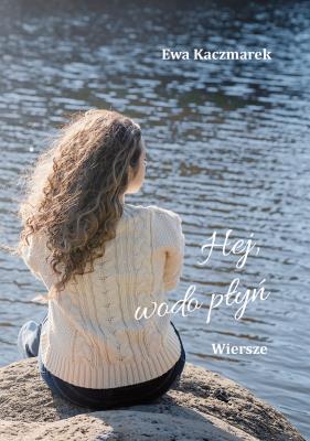 Okładka książki Hej, wodo płyń