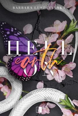 Hell on Earth. Autor: Barbara Łuszczyńska. SmakLiter.pl Okładka książki Hell on Earth