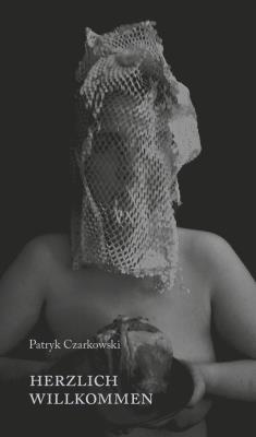 Herzlich Willkommen. Autor: Czarkowski Patryk. SmakLiter.pl Okładka książki Herzlich Willkommen