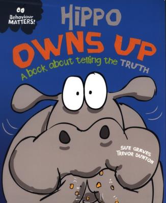 Hippo Owns Up. Autor: Graves Sue, Dunton Trevor. SmakLiter.pl Okładka książki Hippo Owns Up