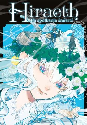 Okładka książki Hiraeth. Na spotkanie śmierci. Tom 2