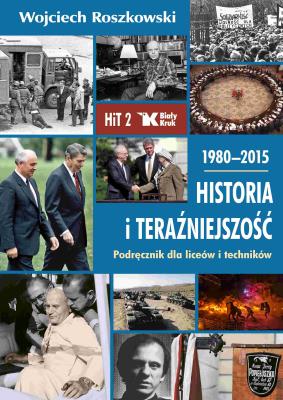 Okładka książki Historia i Teraźniejszość LO 2 Podr. 1980-2015