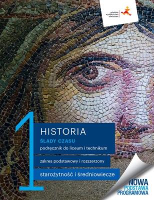 Historia LO 1 Ślady czasu podr. ZP+ZR. Autor:   Praca zbiorowa. SmakLiter.pl Okładka książki Historia LO 1 Ślady czasu podr. ZP+ZR