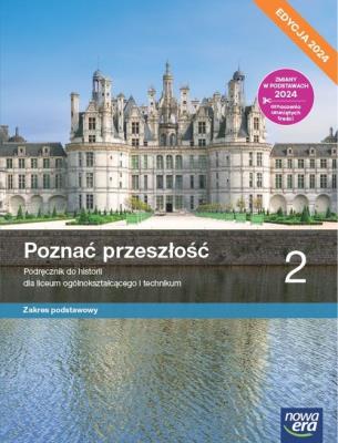 Historia LO 2 Poznać przeszłość Podr ZP. Autor: Kucharski Adam, Łaszkiewicz Anna, Aneta Niewęgłow. SmakLiter.pl Okładka książki Historia LO 2 Poznać przeszłość Podr ZP