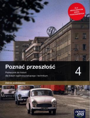 Historia LO 4 Poznać przeszłość Podr. ZP 2022 NE. Autor: Jarosław Kłaczkow (red.). SmakLiter.pl Okładka książki Historia LO 4 Poznać przeszłość Podr. ZP 2022 NE
