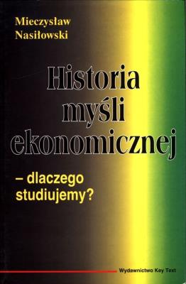Historia myśli ekonomicznej. Autor: Mieczysław Nasiłowski. SmakLiter.pl Okładka książki Historia myśli ekonomicznej