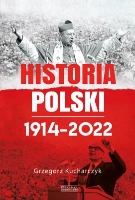 Okładka książki Historia Polski 1914–2022