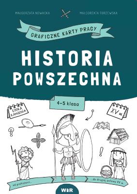 Okładka książki Historia powszechna Graficzne karty pracy dla klas 4-5