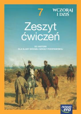 Historia wczoraj i dziś NEON zeszyt ćwiczeń dla klasy 7 szkoły podstawowej EDYCJA 2023-2025. Autor: Jurek Krzysztof, Lidia Leszczyńska, Janicka Iwona. SmakLiter.pl Okładka książki Historia wczoraj i dziś NEON zeszyt ćwiczeń dla klasy 7 szkoły podstawowej EDYCJA 2023-2025