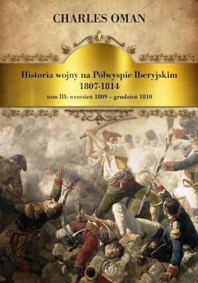Okładka książki Historia wojny na Półwyspie Iberyjskim 1807-1814