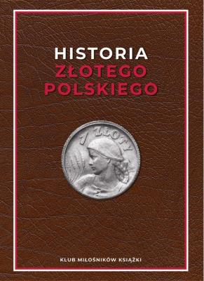 Okładka książki Historia złotego polskiego