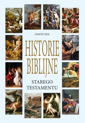 Okładka książki Historie Biblijne Starego Testamentu