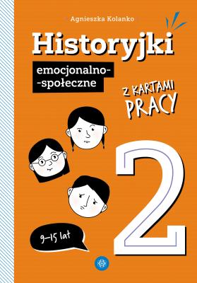 Okładka książki Historyjki emocjonalno-społeczne z kartami pracy 2