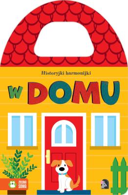 Historyjki harmonijki. W domu. Autor: Opracowanie zbiorowe. SmakLiter.pl Okładka książki Historyjki harmonijki. W domu