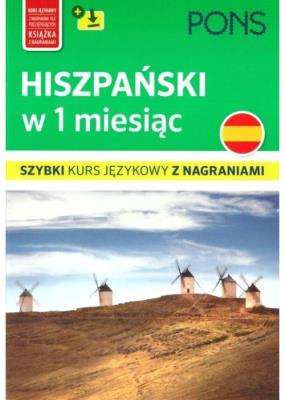 Hiszpańskie w 1 miesiąc. Autor:   Praca zbiorowa. SmakLiter.pl Okładka książki Hiszpańskie w 1 miesiąc