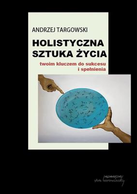 Okładka książki Holistyczna sztuka życia. Wstęp do teorii