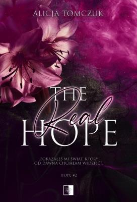 Hope Tom 2 The Real Hope. Autor: Alicja Tomczuk. SmakLiter.pl Okładka książki Hope Tom 2 The Real Hope