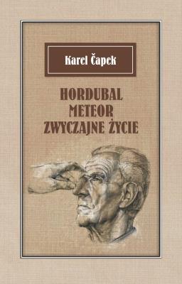 Okładka książki Hordubal Meteor. Zwyczajne życie