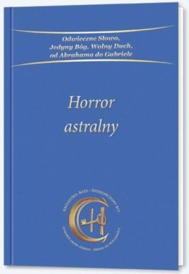 Horror astralny. Autor:   Praca zbiorowa. SmakLiter.pl Okładka książki Horror astralny