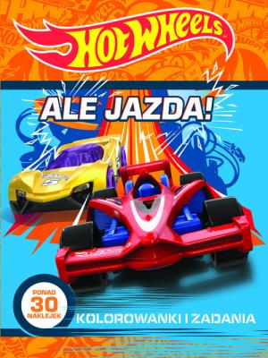 Okładka książki Hot Wheels. Ale jazda! Kolorowanki i zadania