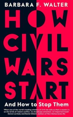How Civil Wars Start. Autor: Walter Barbara F.. SmakLiter.pl Okładka książki How Civil Wars Start