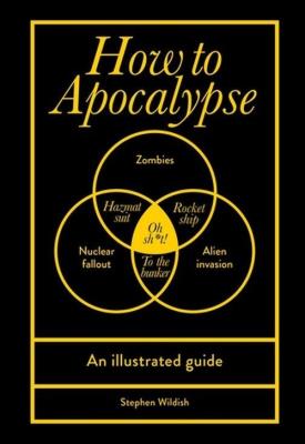 How to Apocalypse. Autor: Wildish Stephen. SmakLiter.pl Okładka książki How to Apocalypse