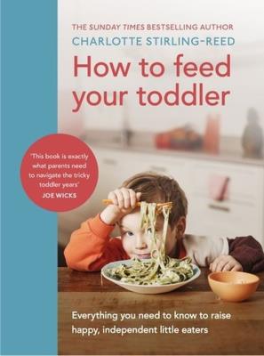Okładka książki How to Feed Your Toddler